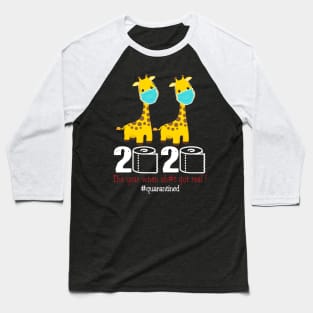 Giraffe 2020 The year when shit got real Baseball T-Shirt